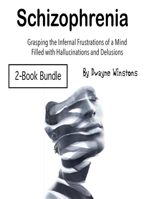 Title details for Schizophrenia by Dwayne Winstons - Wait list